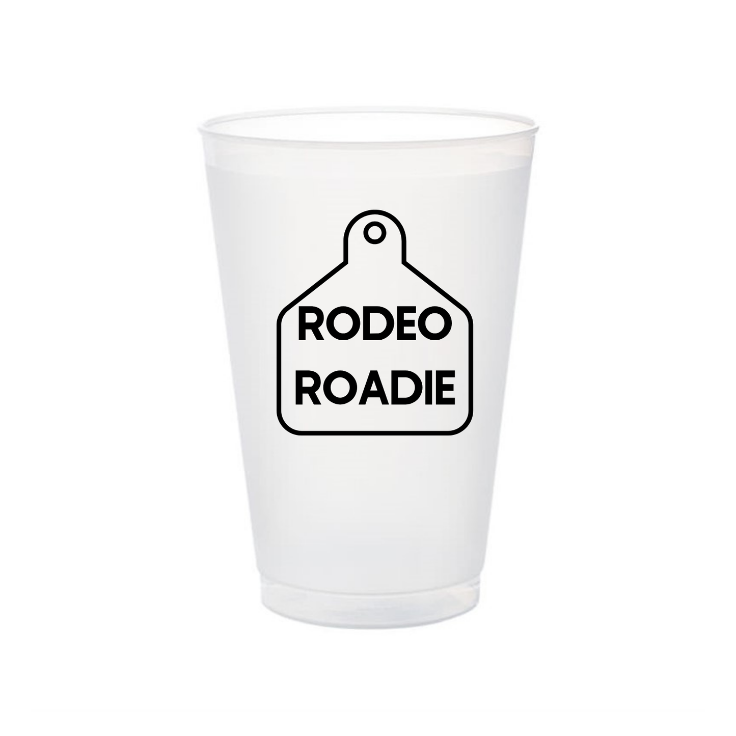 Rodeo Roadie Shatterproof Cup