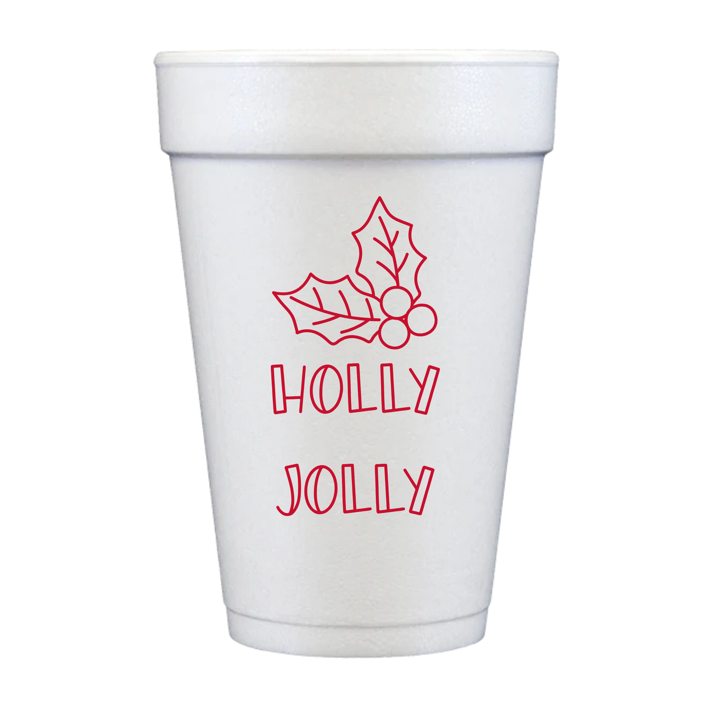 Holly Jolly Holiday Styrofoam Cups